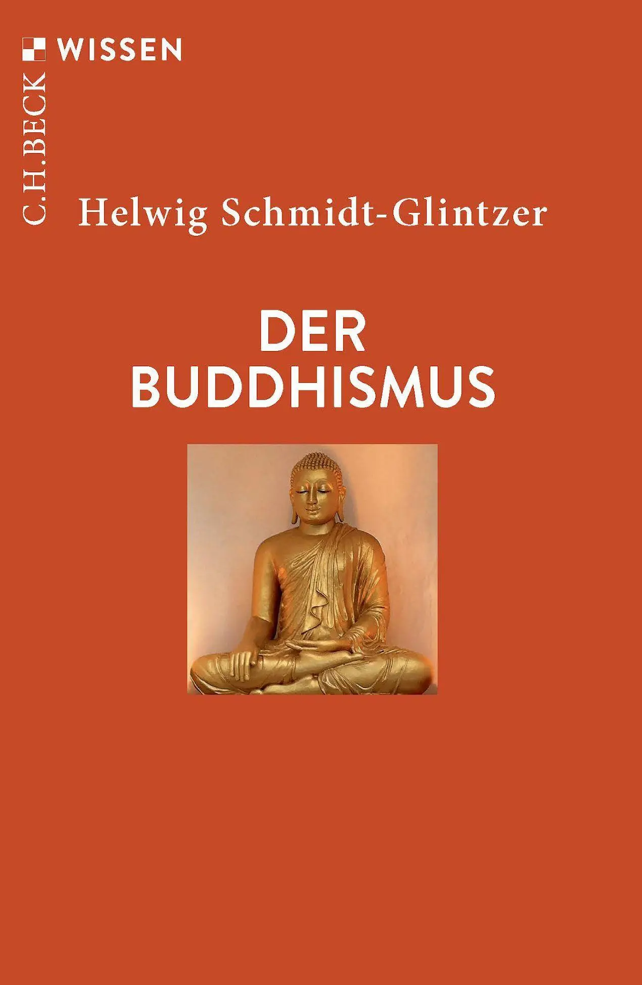 Cover: 9783406848841 | Der Buddhismus | Helwig Schmidt-Glintzer | Taschenbuch | 128 S. | 2026