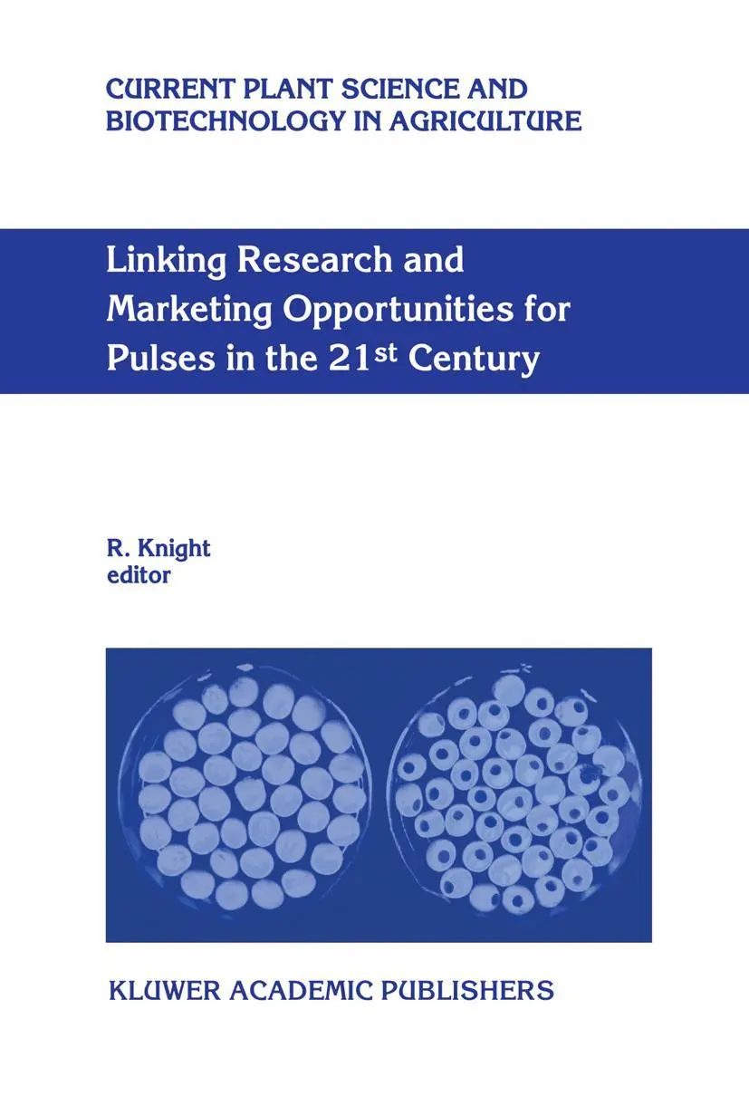Linking Research and Marketing Opportunities for Pulses in the 21st Century
