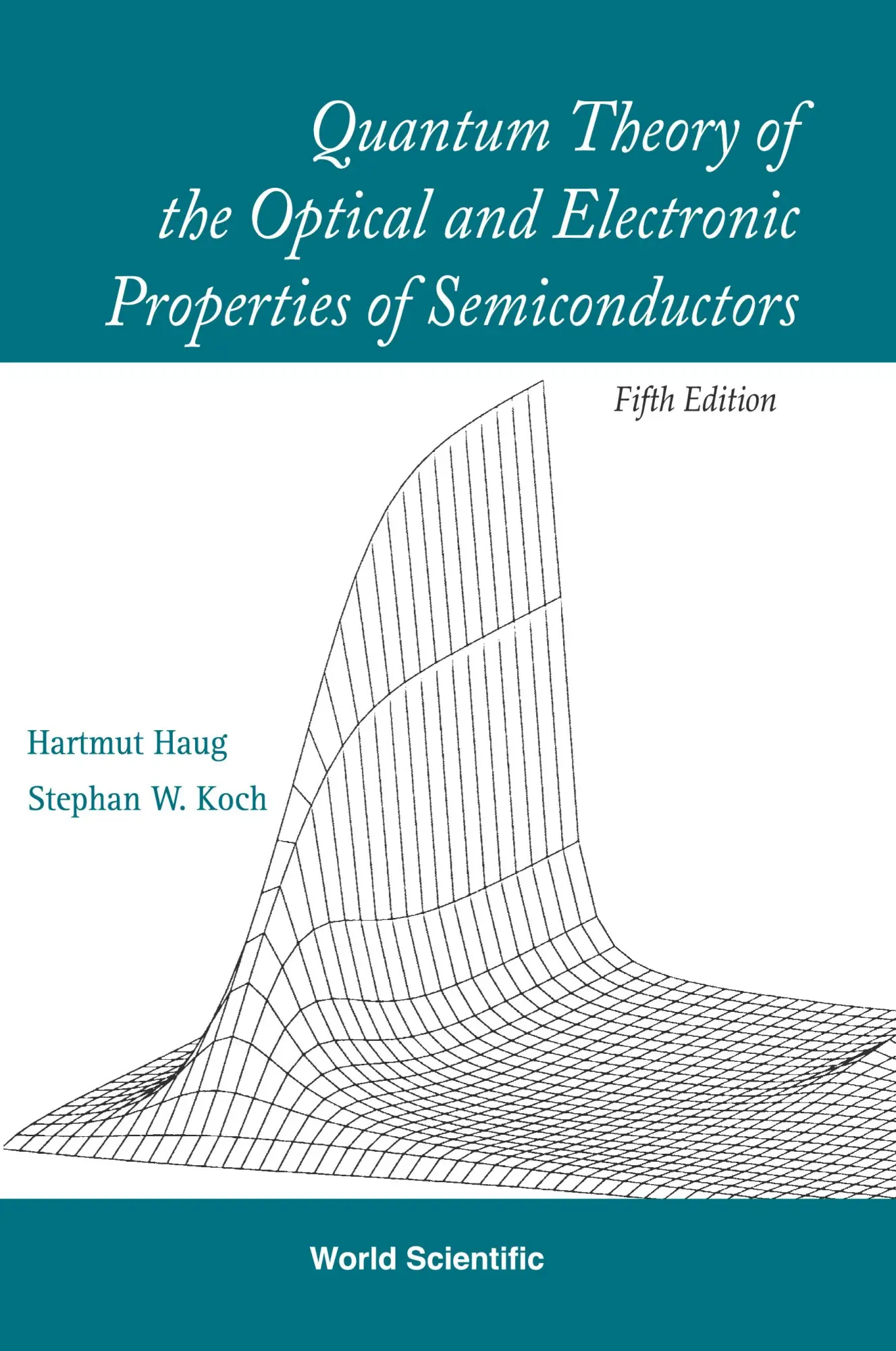 Cover: 9789812838841 | QUAN THEO OF OPTICAL &amp; ELEC(5TH) | Hartmut Haug &amp; Stephan W Koch