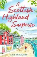 Cover: 9780008538941 | A Scottish Highland Surprise | Julie Shackman | Taschenbuch | 384 S.