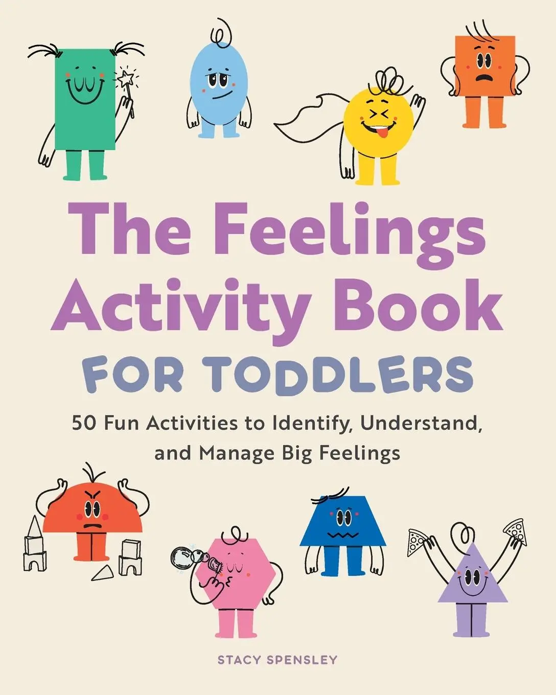 Cover: 9781685398941 | The Feelings Activity Book for Toddlers | Stacy Spensley | Taschenbuch