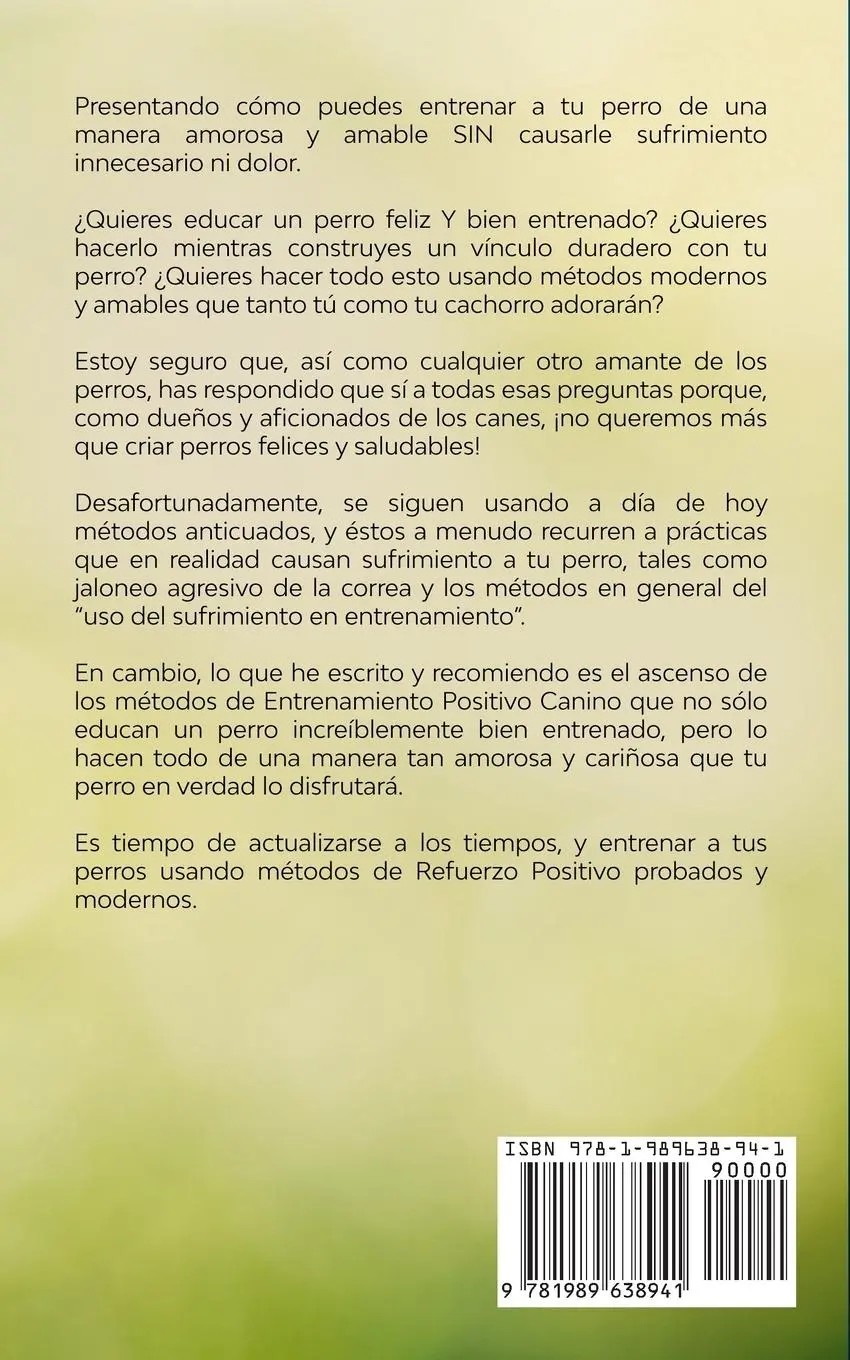 Rückseite: 9781989638941 | Entrenamiento Canino Positivo Para Principiantes | Juanito Mancilla