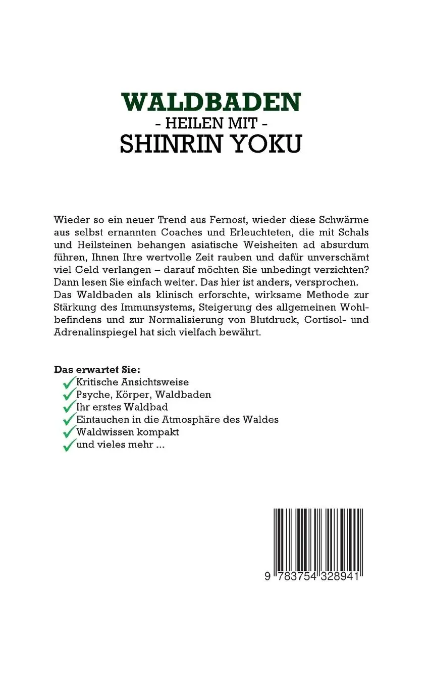 Rückseite: 9783754328941 | Waldbaden - Heilen mit Shinrin Yoku: Wie Sie mit der Kraft der...