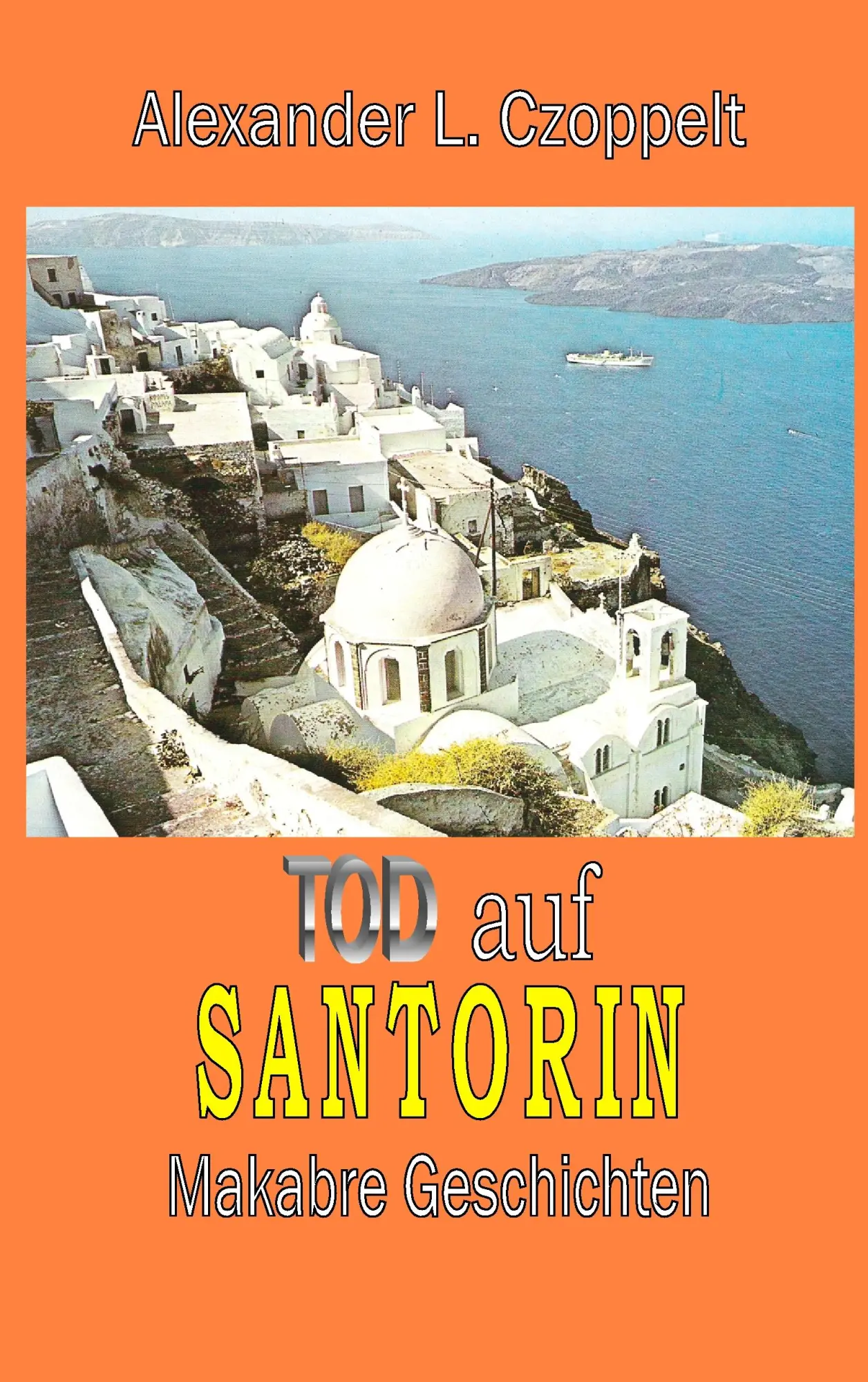 Tod auf Santorin: Makabre Geschichten