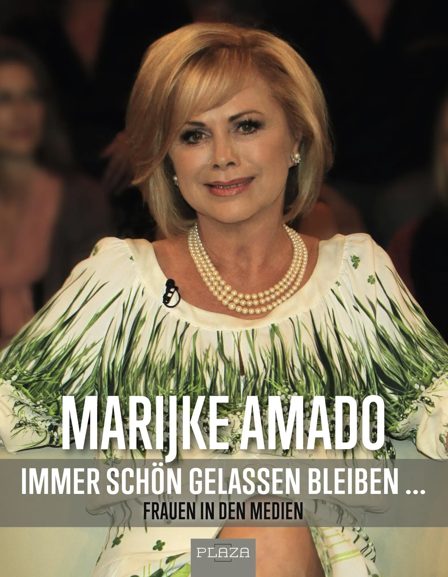 Cover: 9783958438941 | Frauen in den Medien | Immer schön gelassen bleiben | Marijke Amado