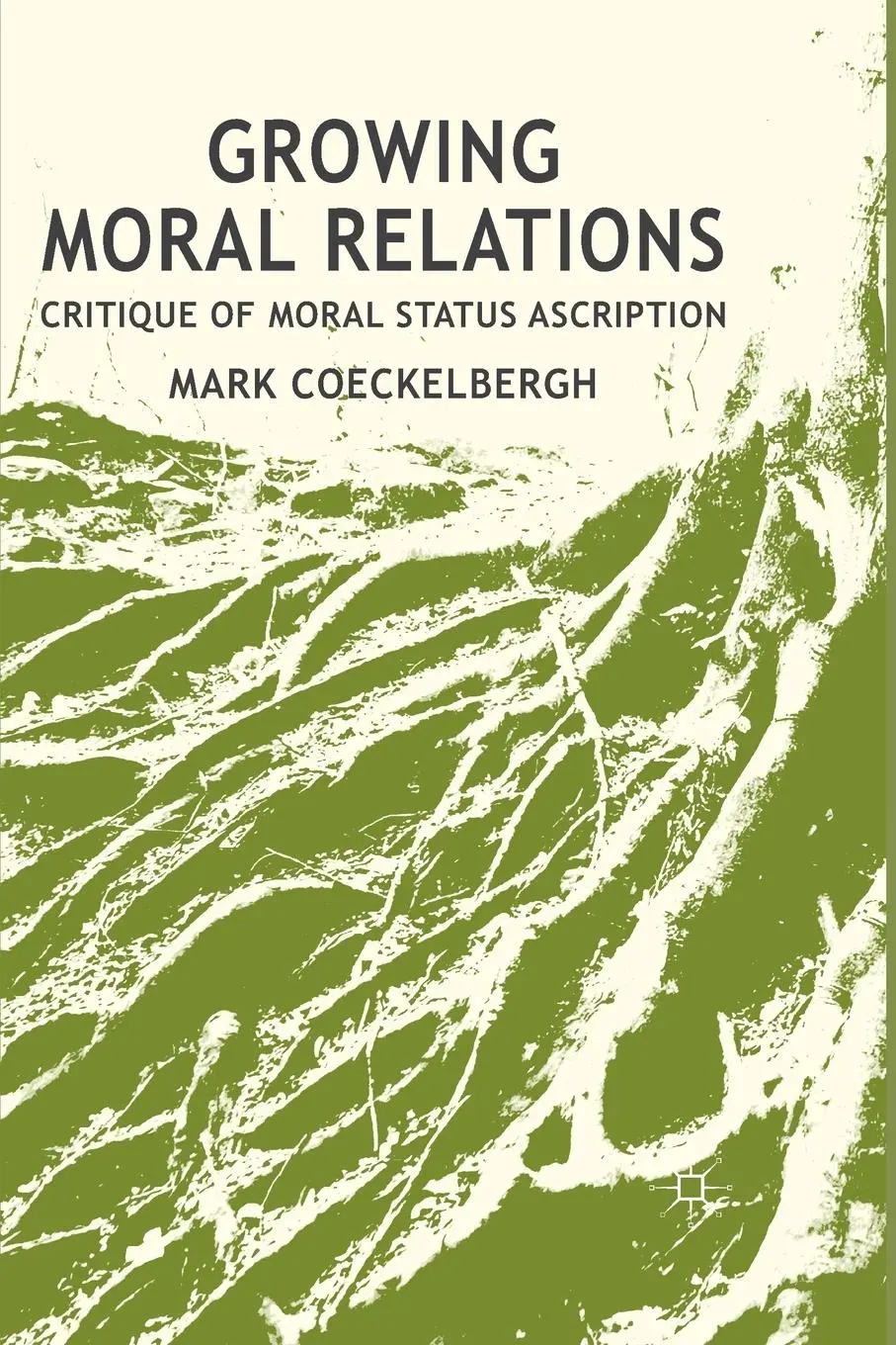 Cover: 9781349439041 | Growing Moral Relations | Critique of Moral Status Ascription | Buch