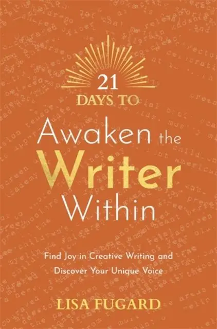 Cover: 9781788179041 | 21 Days to Awaken the Writer Within | Lisa Fugard | Taschenbuch | 2023