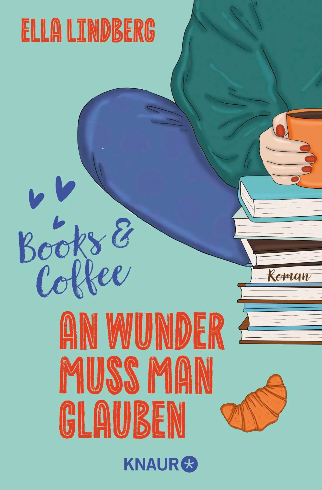Cover: 9783426529041 | Books &amp; Coffee - An Wunder muss man glauben | Roman | Ella Lindberg