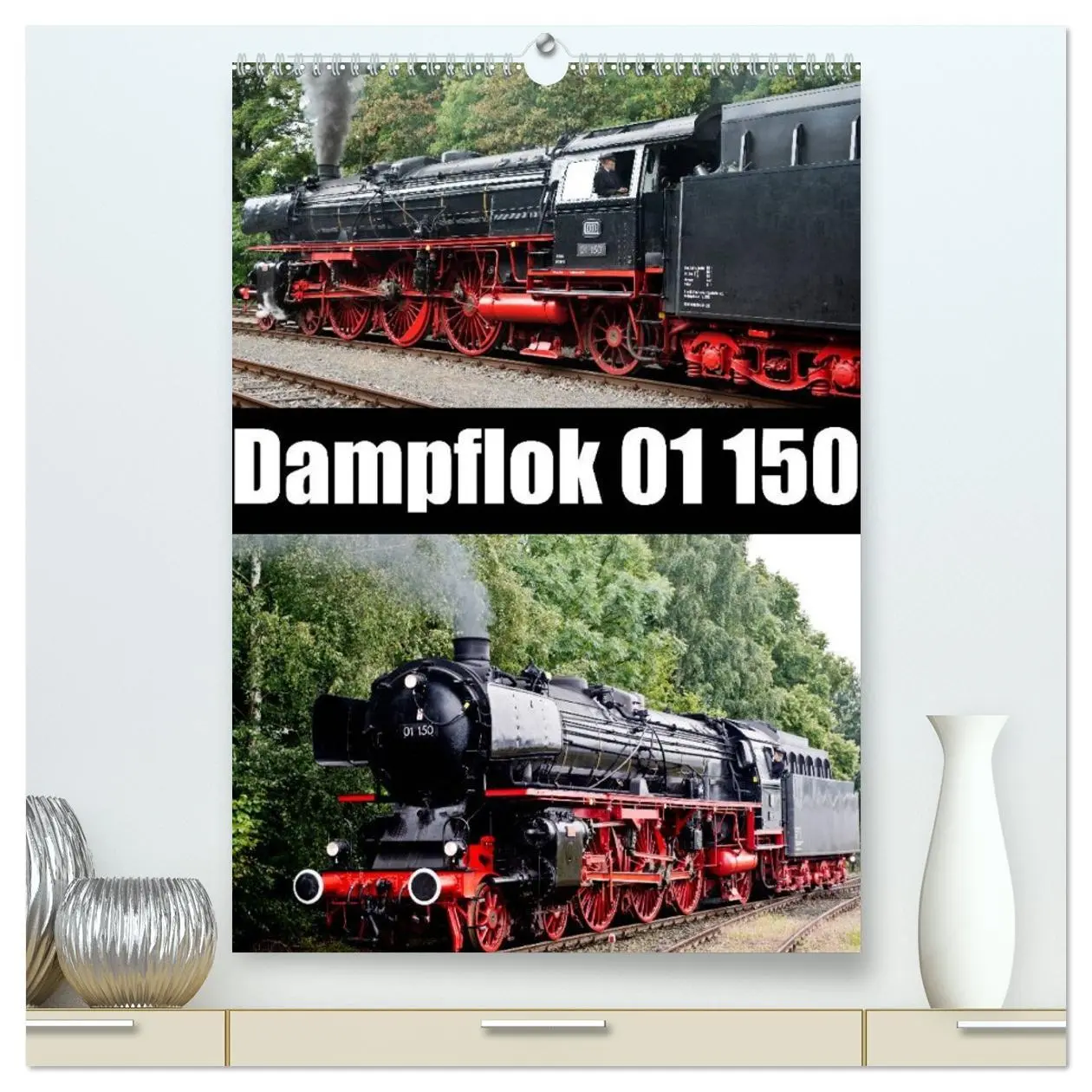 Cover: 9783516479041 | Dampflok 01 150 (hochwertiger Premium Wandkalender 2026 DIN A2...