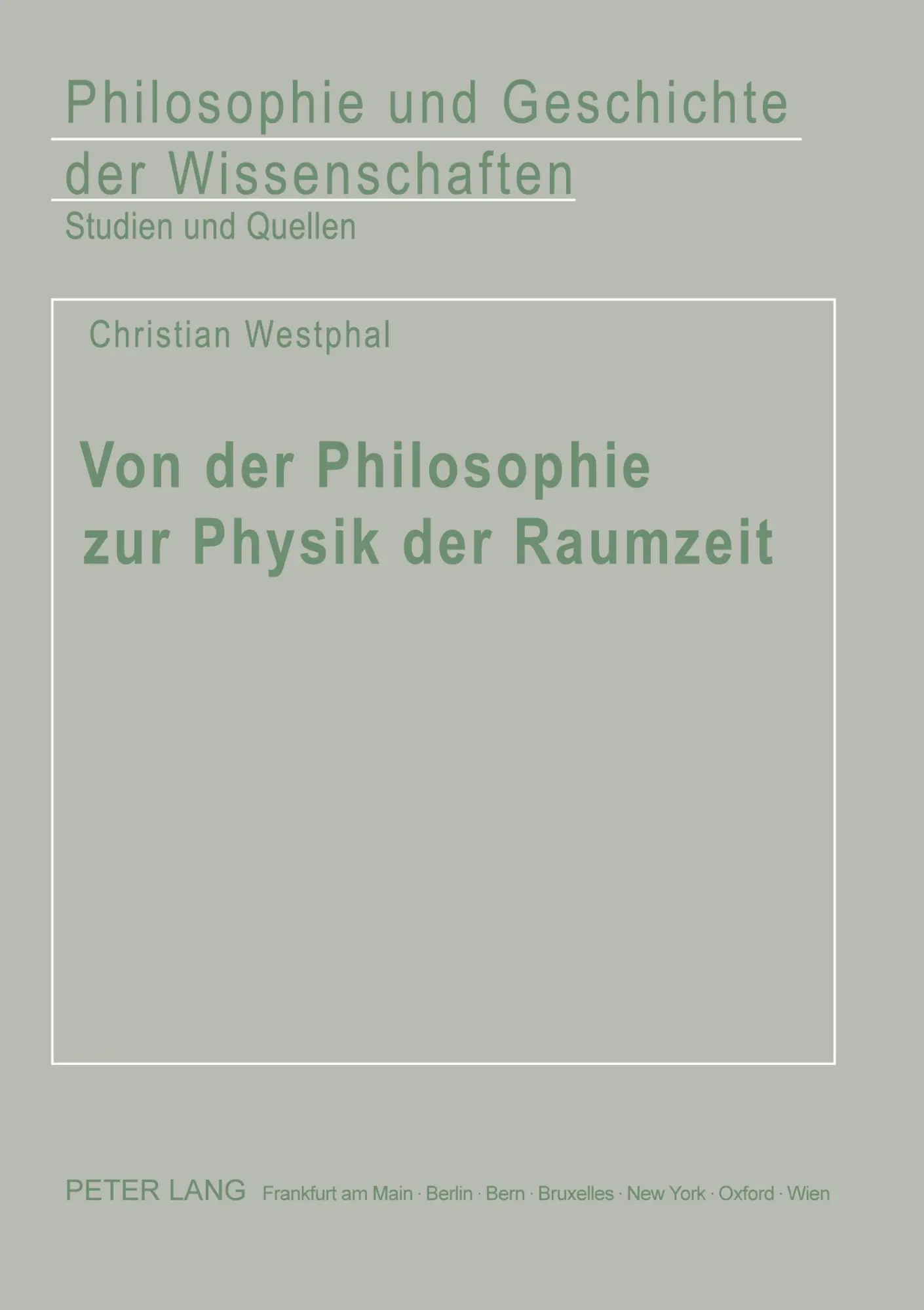 Cover: 9783631389041 | Von der Philosophie zur Physik der Raumzeit | Christian Westphal