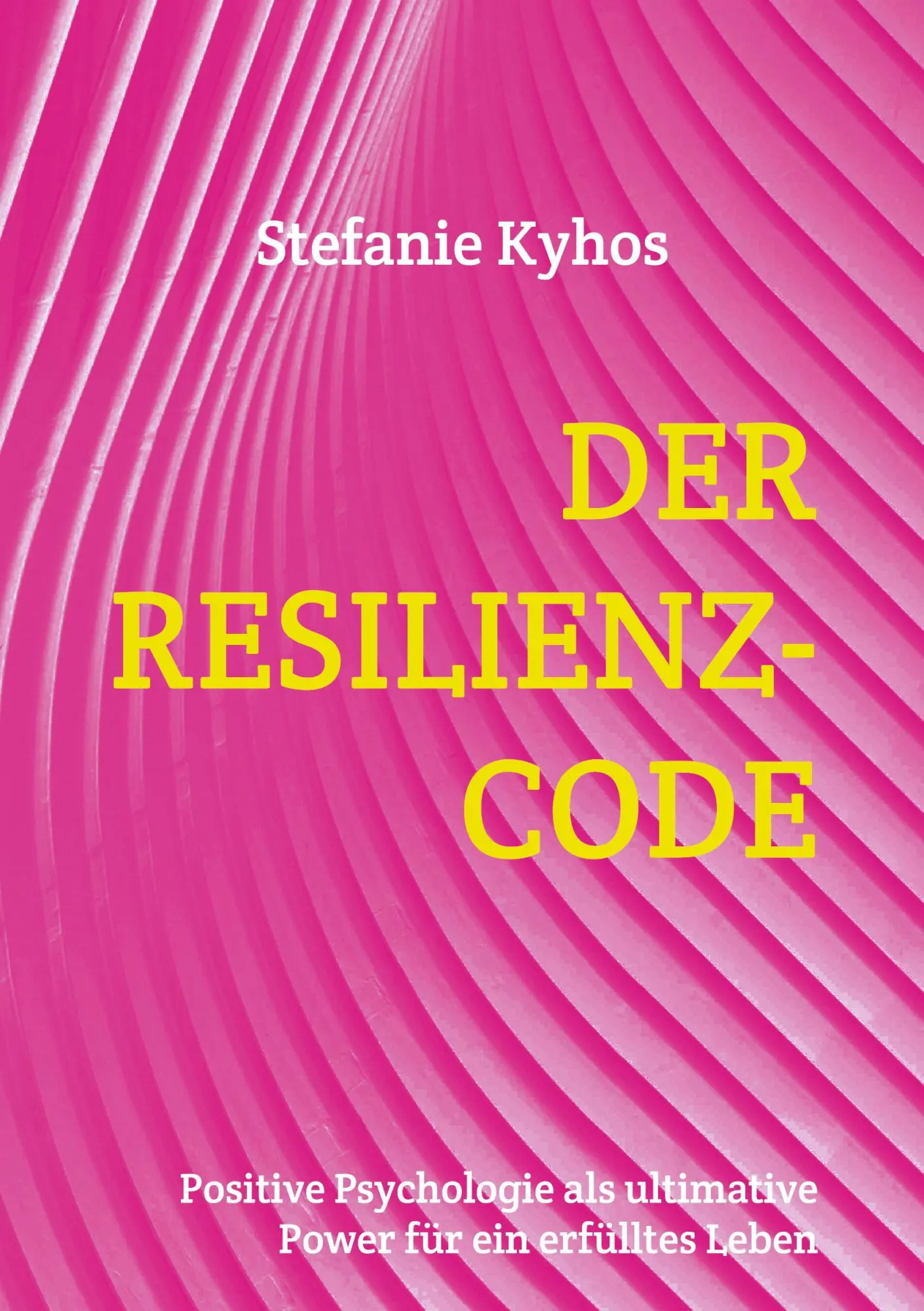 Cover: 9783755759041 | Der Resilienz-Code | Stefanie Kyhos | Taschenbuch | Paperback | 188 S.
