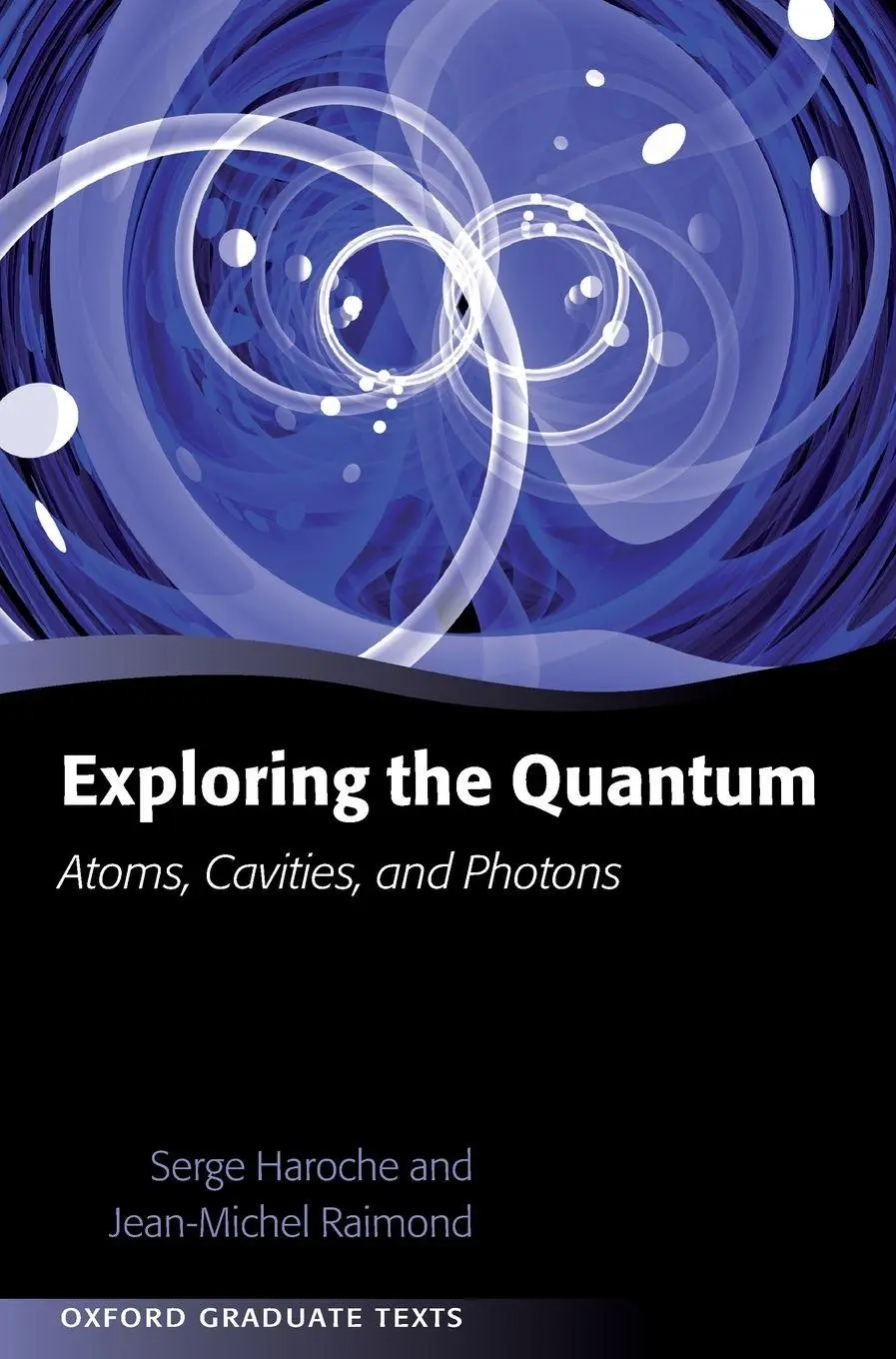 Cover: 9780198509141 | EXPLORING THE QUANTUM OGT | C C | Haroche | Buch | Gebunden | Englisch
