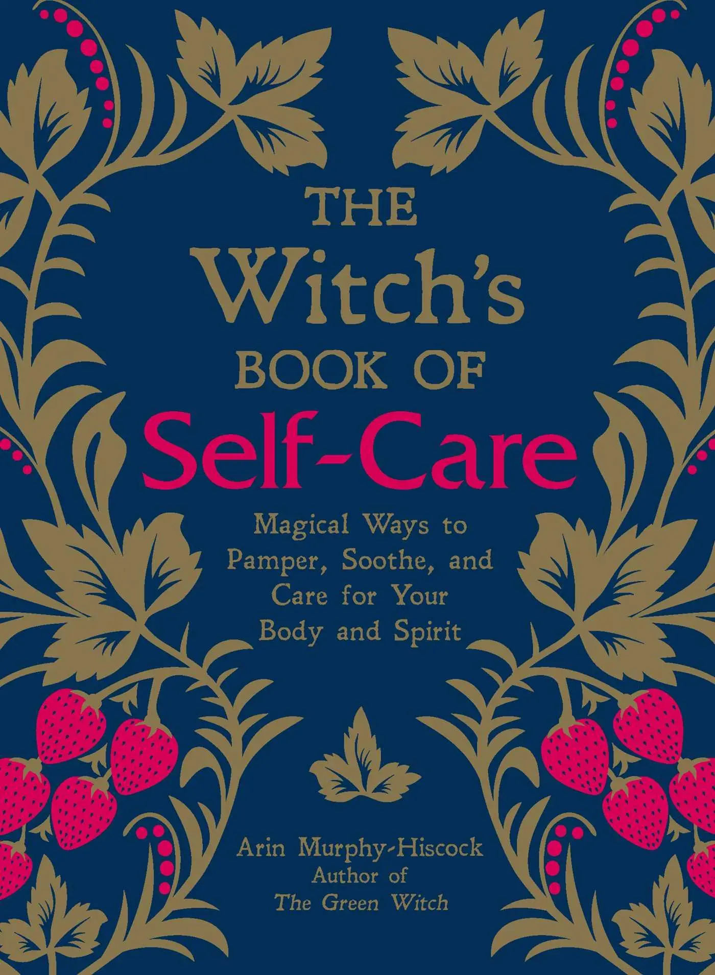 Cover: 9781507209141 | The Witch's Book of Self-Care | Arin Murphy-Hiscock | Buch | Gebunden