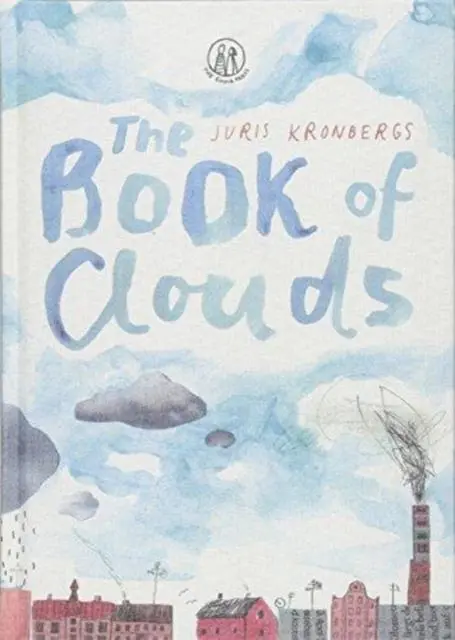 Cover: 9781910139141 | The Book of Clouds | Juris Kronbergs | Buch | Gebunden | Englisch