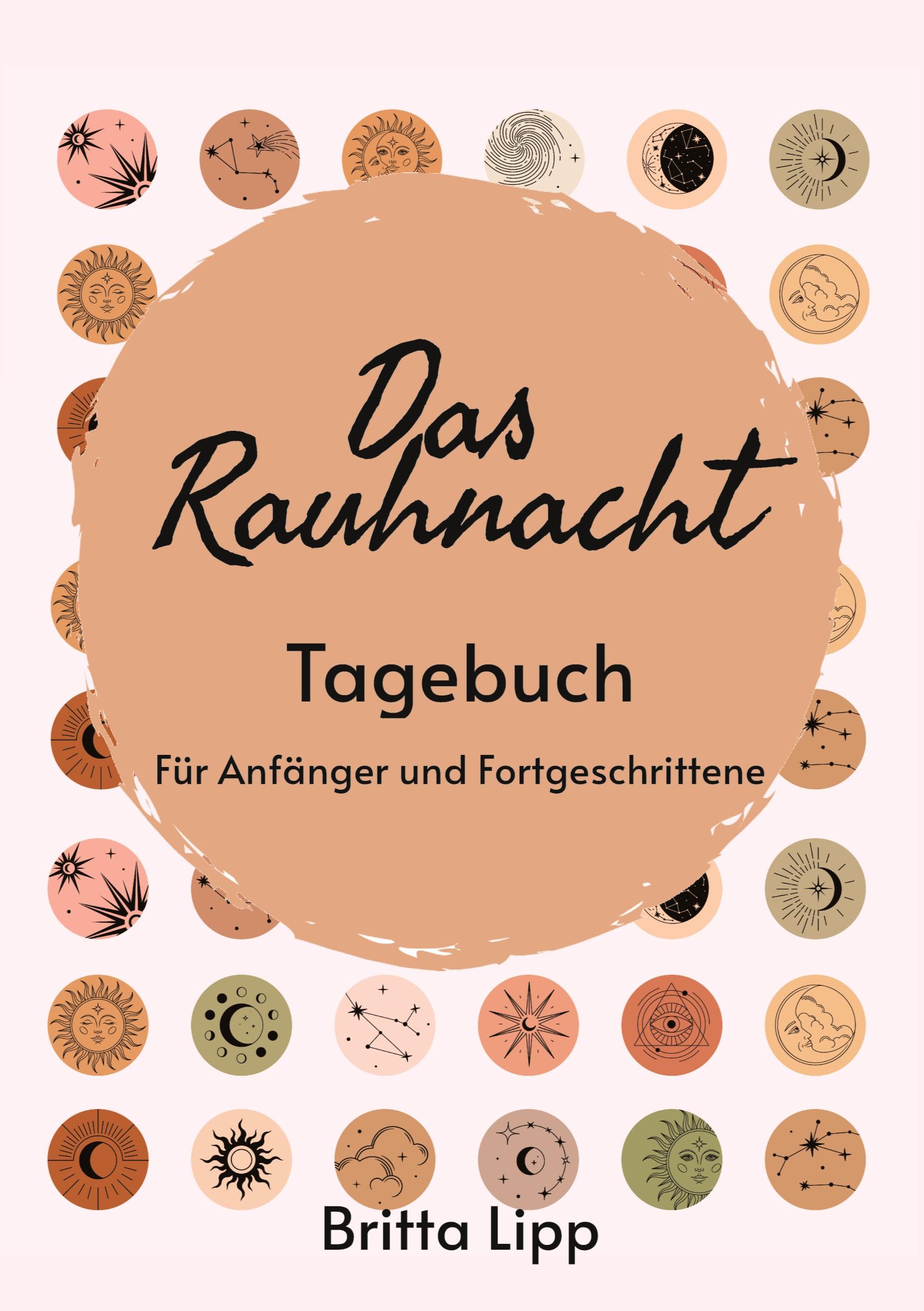 Cover: 9783347489141 | Das Rauhnacht Tagebuch - ein Spiritueller Begleiter durch die...