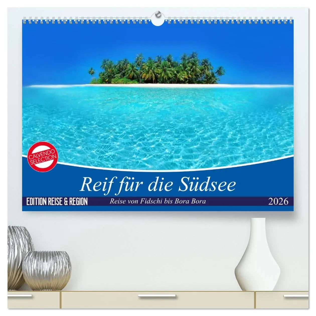 Cover: 9783457759141 | Reif für die Südsee. Reise von Fidschi bis Bora Bora (hochwertiger...