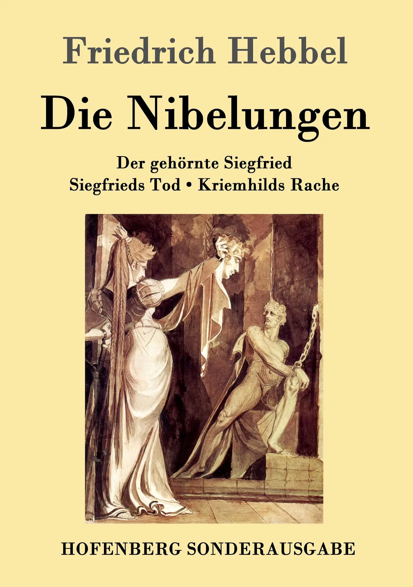 Cover: 9783843099141 | Die Nibelungen | Friedrich Hebbel | Taschenbuch | 276 S. | Deutsch