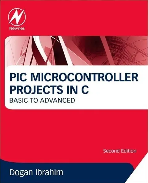 Cover: 9780080999241 | PIC Microcontroller Projects in C | Basic to Advanced | Dogan Ibrahim