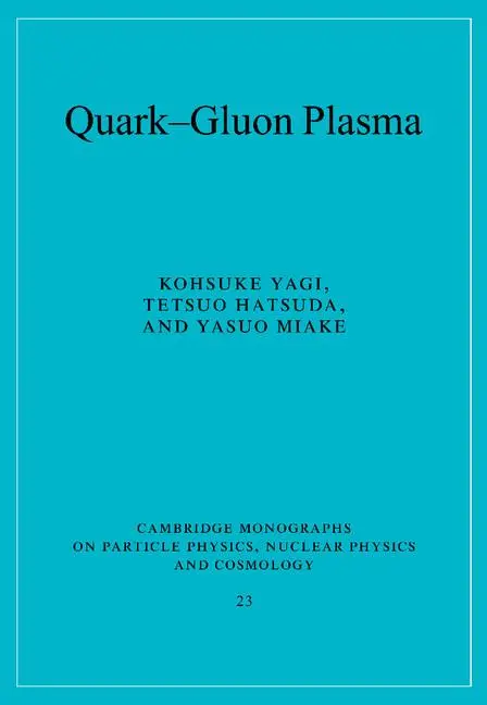 Cover: 9780521089241 | Quark-Gluon Plasma | Kohsuke Yagi (u. a.) | Taschenbuch | Englisch