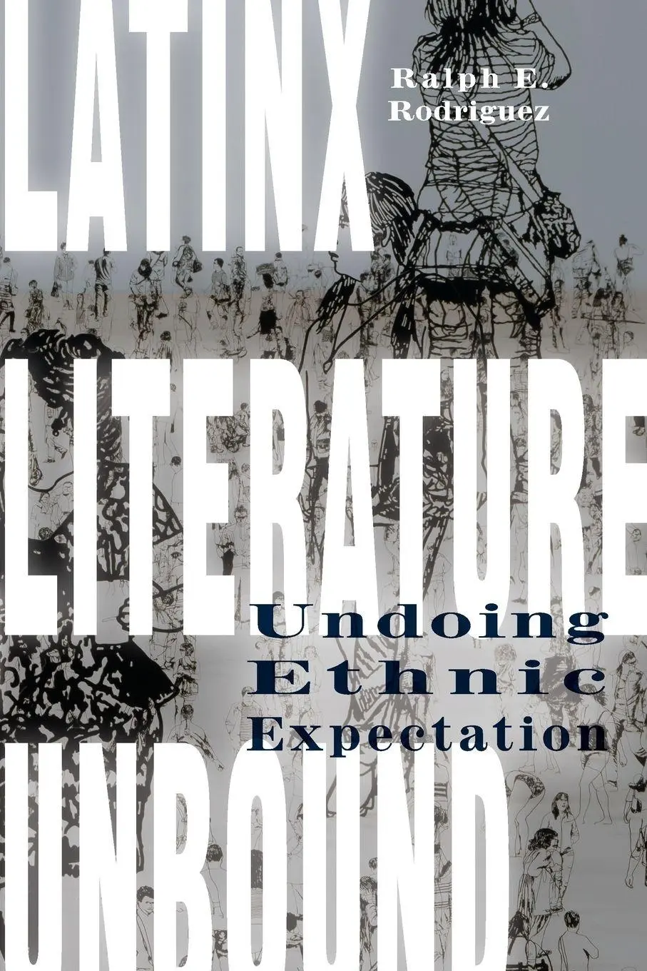 Cover: 9780823279241 | Latinx Literature Unbound | Undoing Ethnic Expectation | Rodriguez