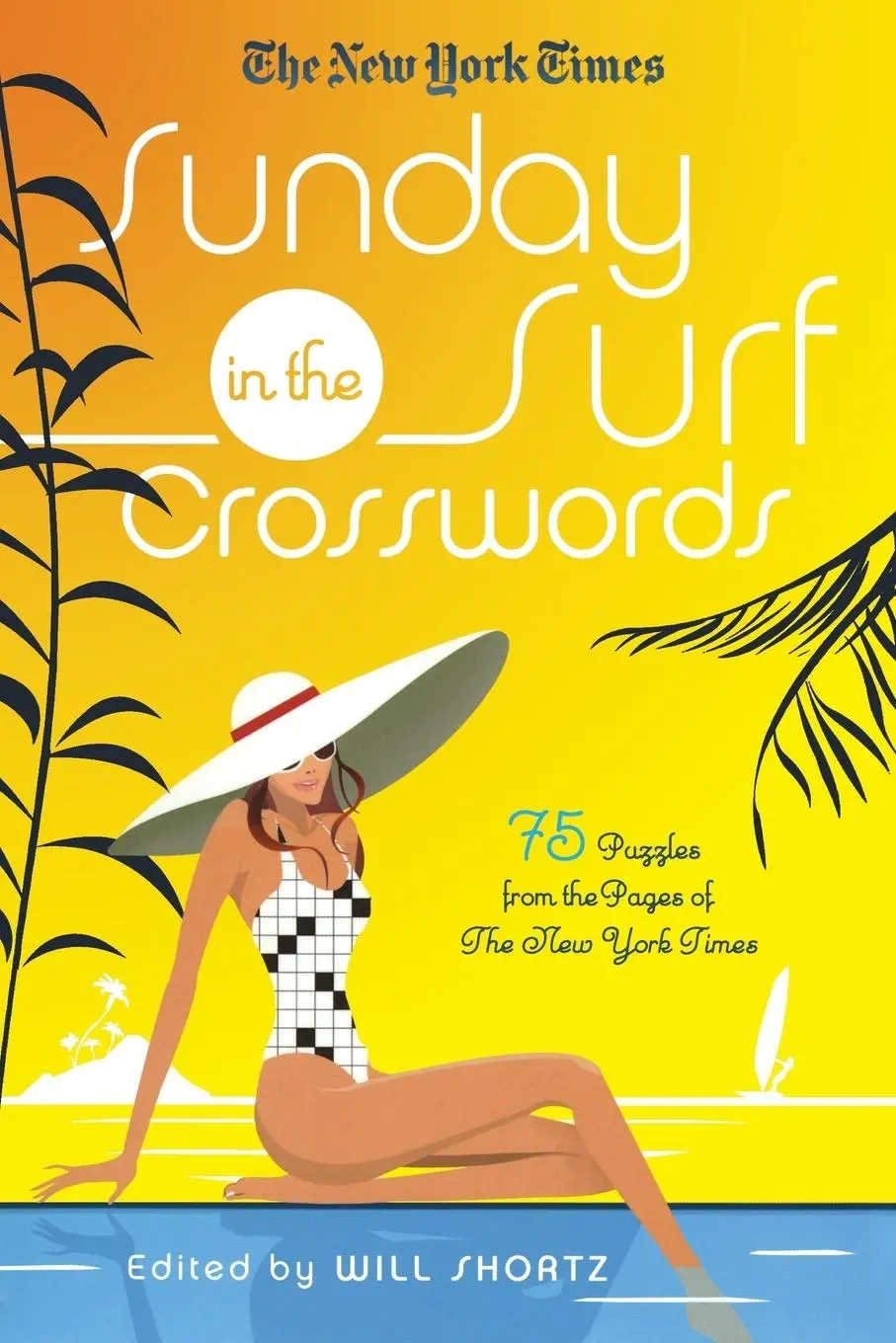 Cover: 9781250009241 | New York Times Sunday in the Surf Crosswords | Will Shortz | Buch