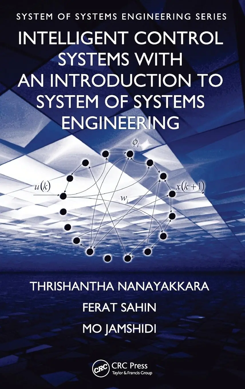 Cover: 9781420079241 | Intelligent Control Systems with an Introduction to System of...