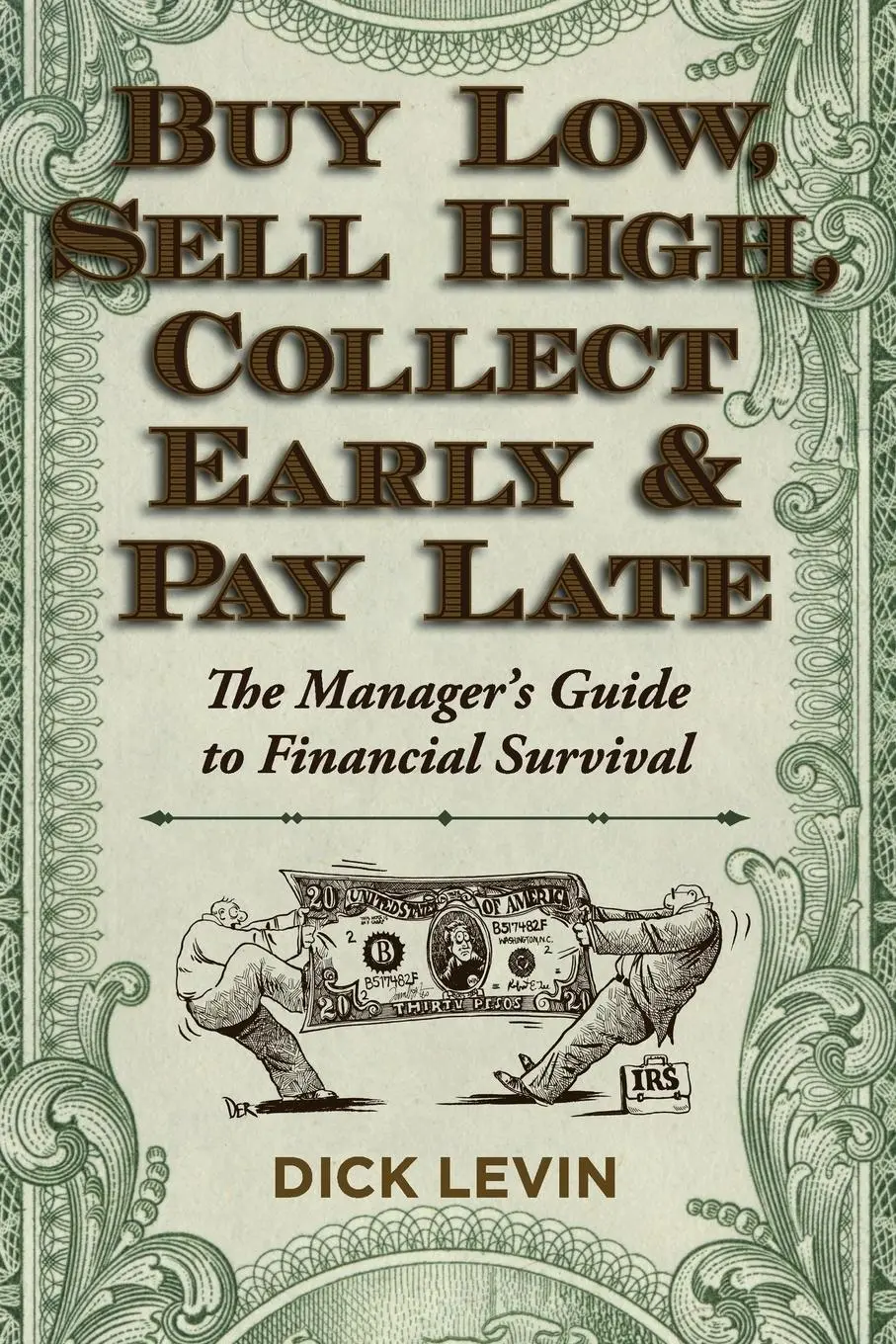 Cover: 9781626549241 | Buy Low, Sell High, Collect Early and Pay Late | D. Levin | Buch