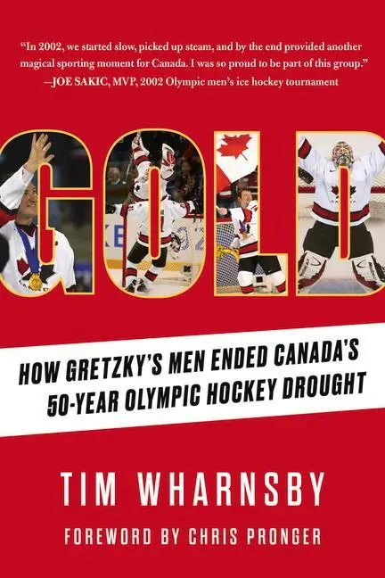 Cover: 9781629379241 | Gold | How Gretzky's Men Ended Canada's 50-Year Olympic Hockey Drought