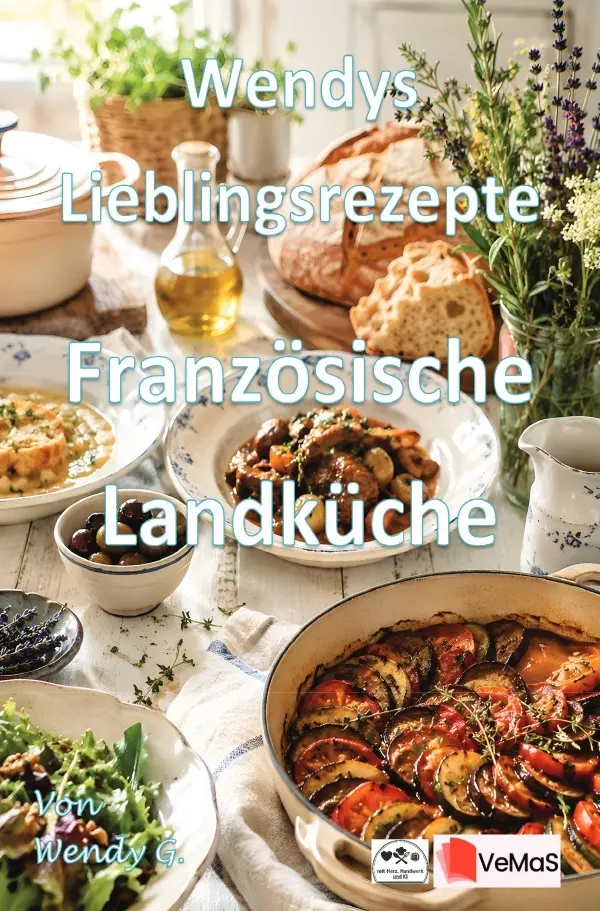 Cover: 9783565589241 | Wendys Lieblingsrezepte - Französische Landküche | Wendy G. | Buch