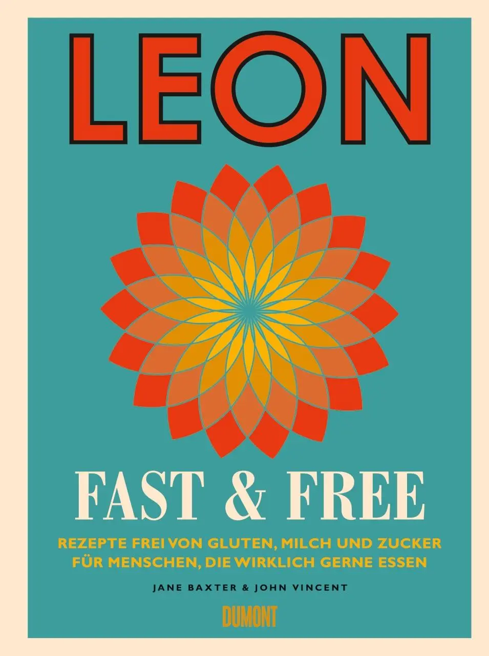 Cover: 9783832199241 | Leon. Fast &amp; Free | Jane Baxter (u. a.) | Buch | 308 S. | Deutsch
