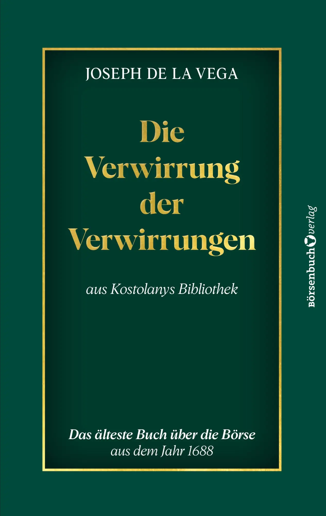 Cover: 9783864709241 | Die Verwirrung der Verwirrungen | Das älteste Buch über die Börse