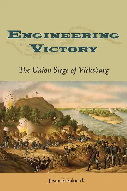 Cover: 9780809339341 | Engineering Victory | The Union Siege of Vicksburg | Solonick | Buch
