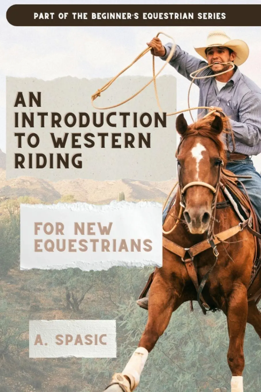 Cover: 9781069929341 | An Introduction to Western Riding for New Equestrians | A. Spasic