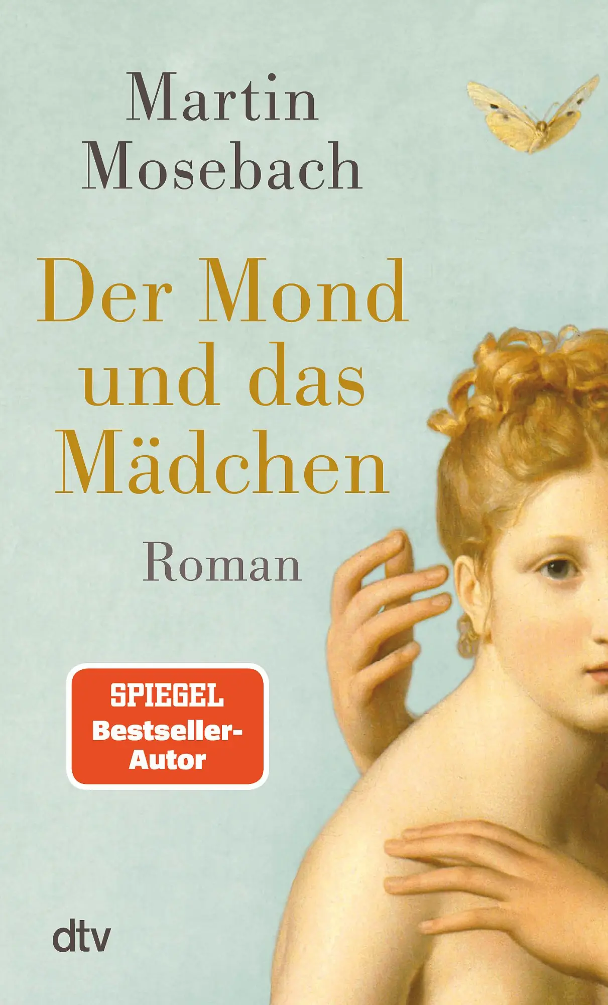 Cover: 9783423149341 | Der Mond und das Mädchen | Roman | Martin Mosebach | Taschenbuch