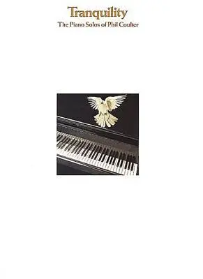Cover: 9780711909441 | Tranquillity: The Piano Solos of Phil Coulter | Phil Coulter | Buch