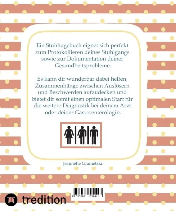 Rückseite: 9783384539441 | Mein persönliches Stuhltagebuch | Jeannette Grametzki | Taschenbuch