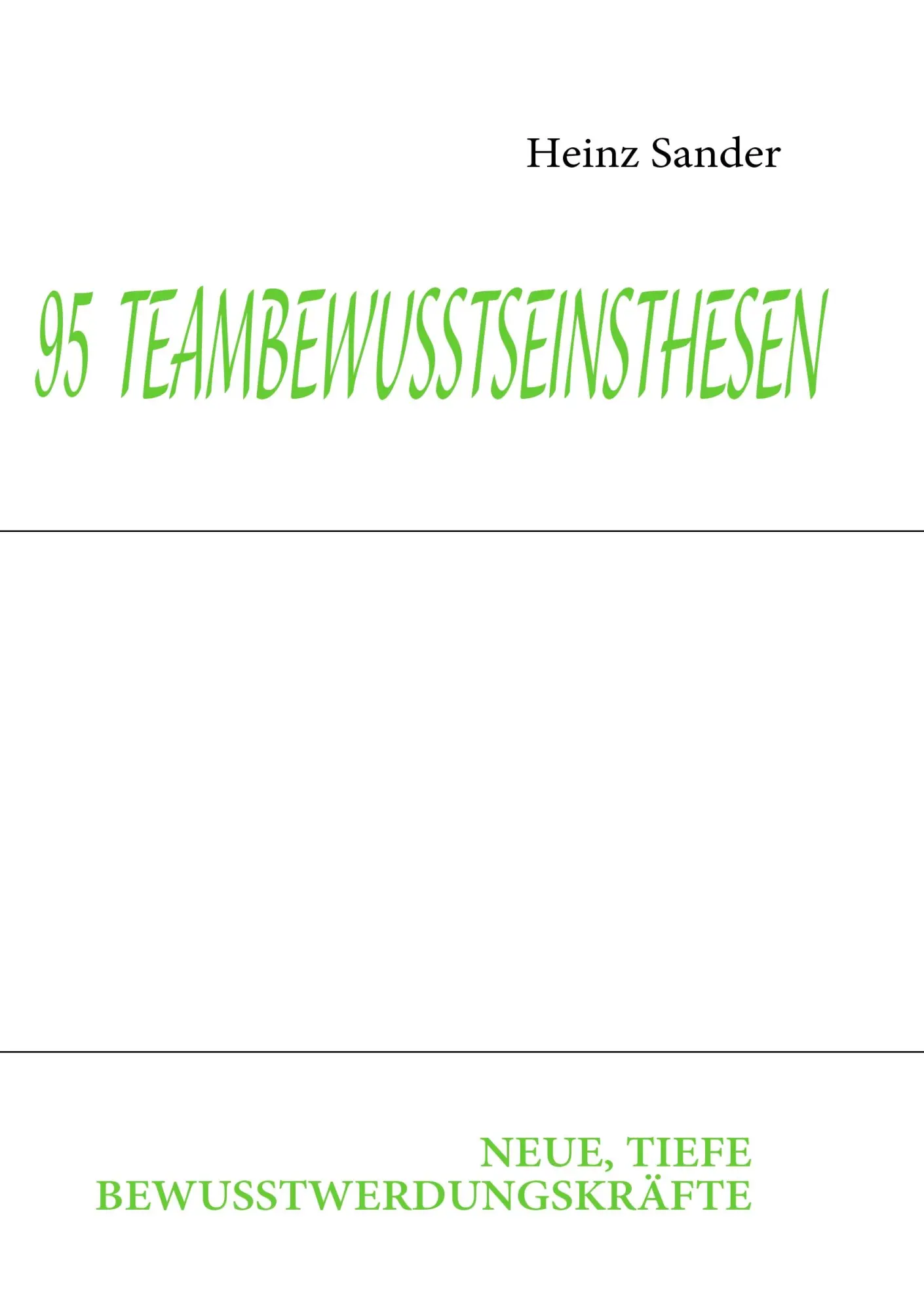 Cover: 9783839109441 | 95 TEAMBEWUSSTSEINSTHESEN | NEUE, TIEFE BEWUSSTWERDUNGSKRÄFTE | Sander