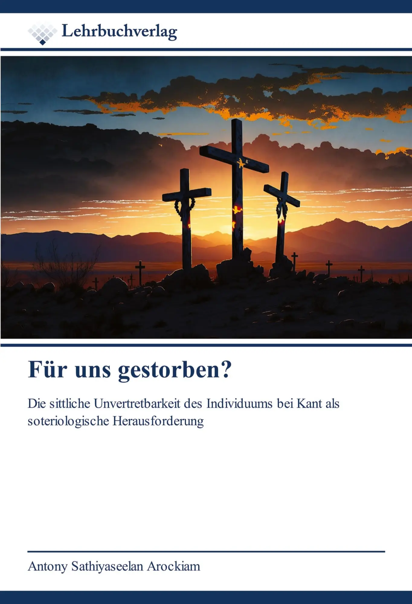 Cover: 9786208869441 | Für uns gestorben? | Antony Sathiyaseelan Arockiam | Taschenbuch