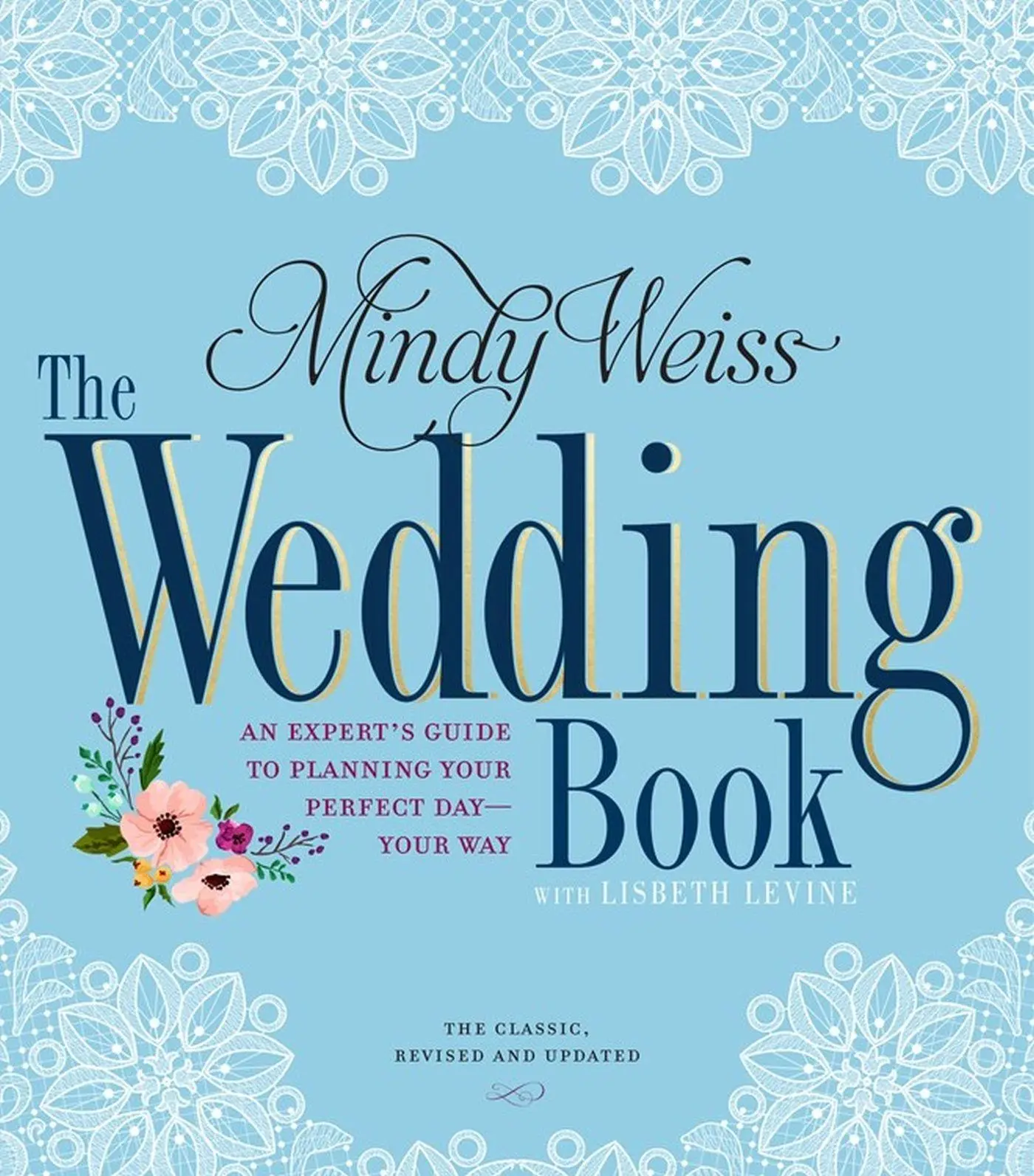 Cover: 9780761189541 | The Wedding Book | Mindy Weiss (u. a.) | Taschenbuch | Englisch | 2016