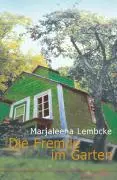 Cover: 9783312009541 | Die Fremde im Garten | Marjaleena Lembcke | Buch | 144 S. | Deutsch