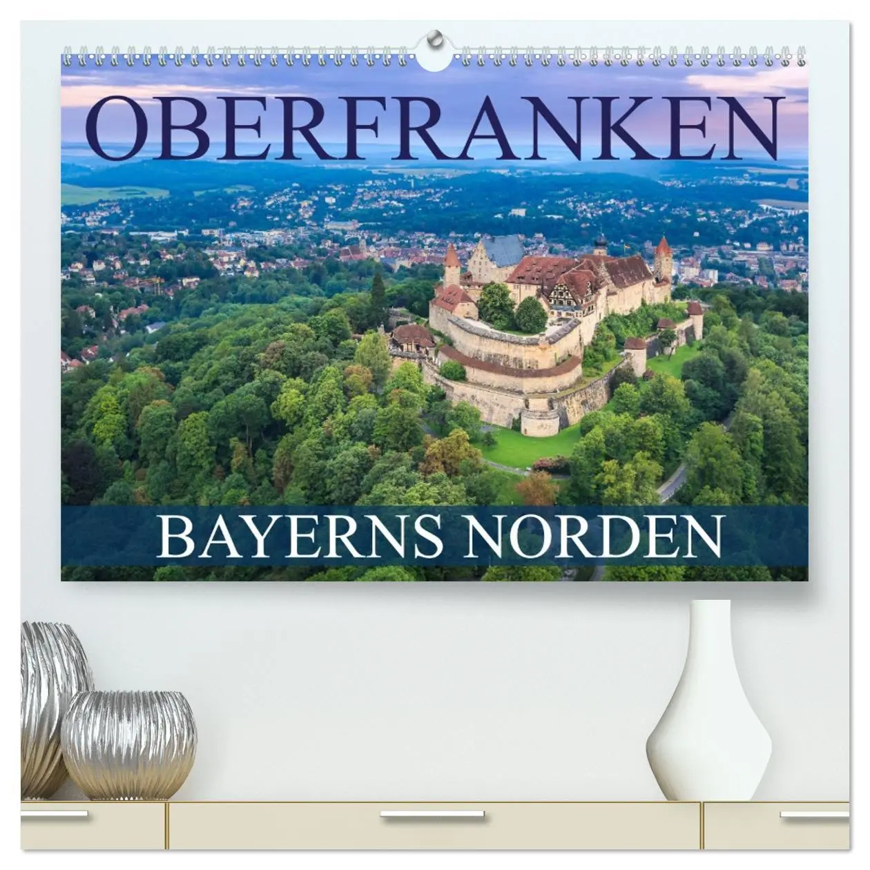 Cover: 9783457409541 | Oberfranken - Bayerns Norden (hochwertiger Premium Wandkalender...