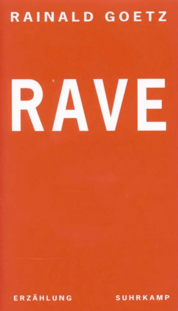Cover: 9783518409541 | Rave | Erzählung | Rainald Goetz | Buch | 271 S. | Deutsch | 1998