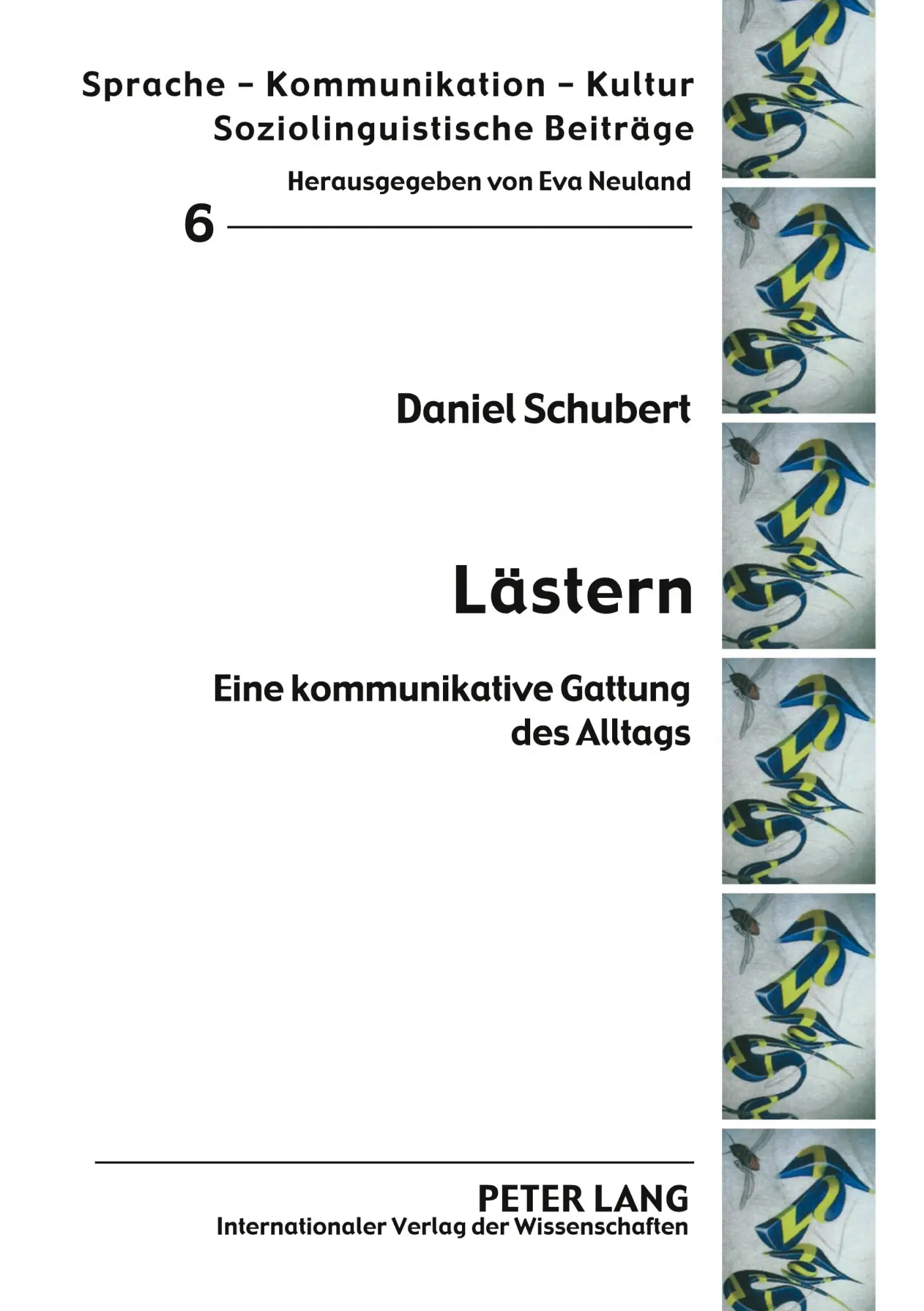 Cover: 9783631579541 | Lästern | Eine kommunikative Gattung des Alltags | Daniel Schubert