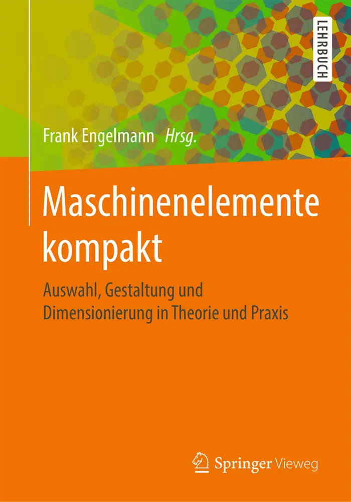 Cover: 9783662579541 | Maschinenelemente kompakt | Frank Engelmann | Taschenbuch | Deutsch