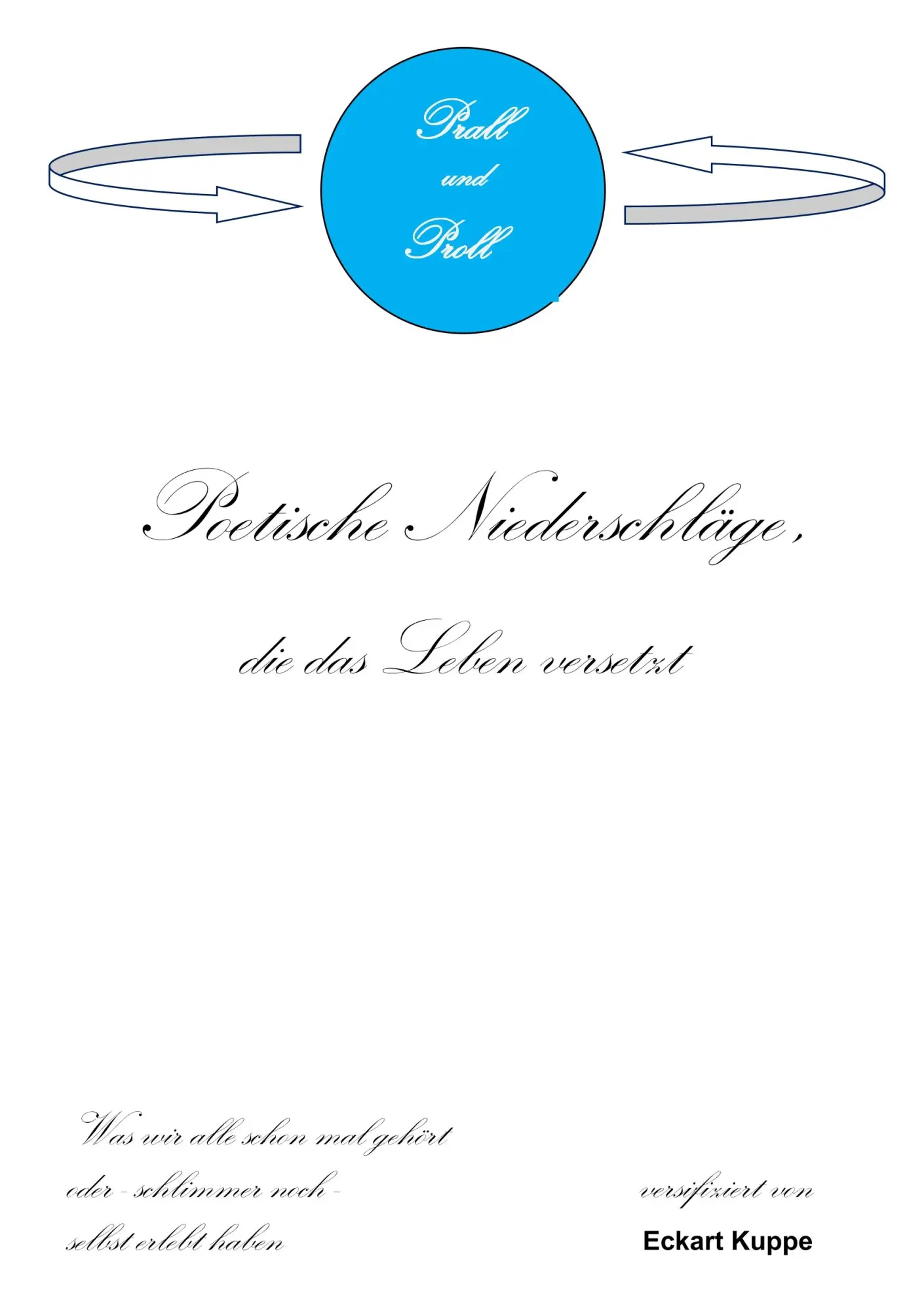 Cover: 9783752809541 | Prall und Proll | Poetische Niederschläge die das Leben versetzt