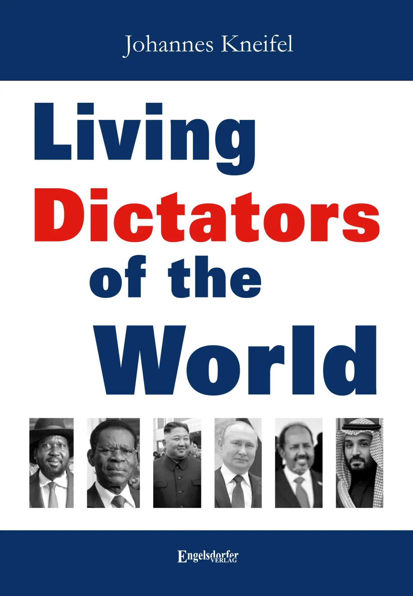 Cover: 9783969409541 | Living Dictators of the World | Johannes Kneifel | Taschenbuch | 2025