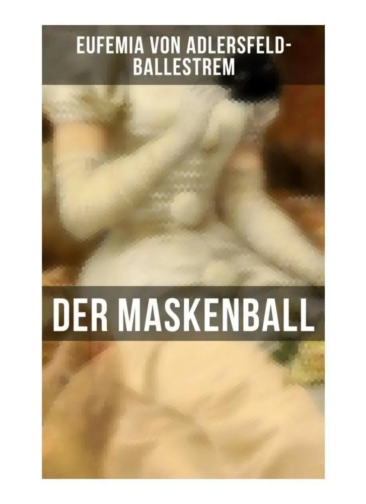 Cover: 9788027249541 | Der Maskenball | Historischer Roman | Adlersfeld-Ballestrem | Buch