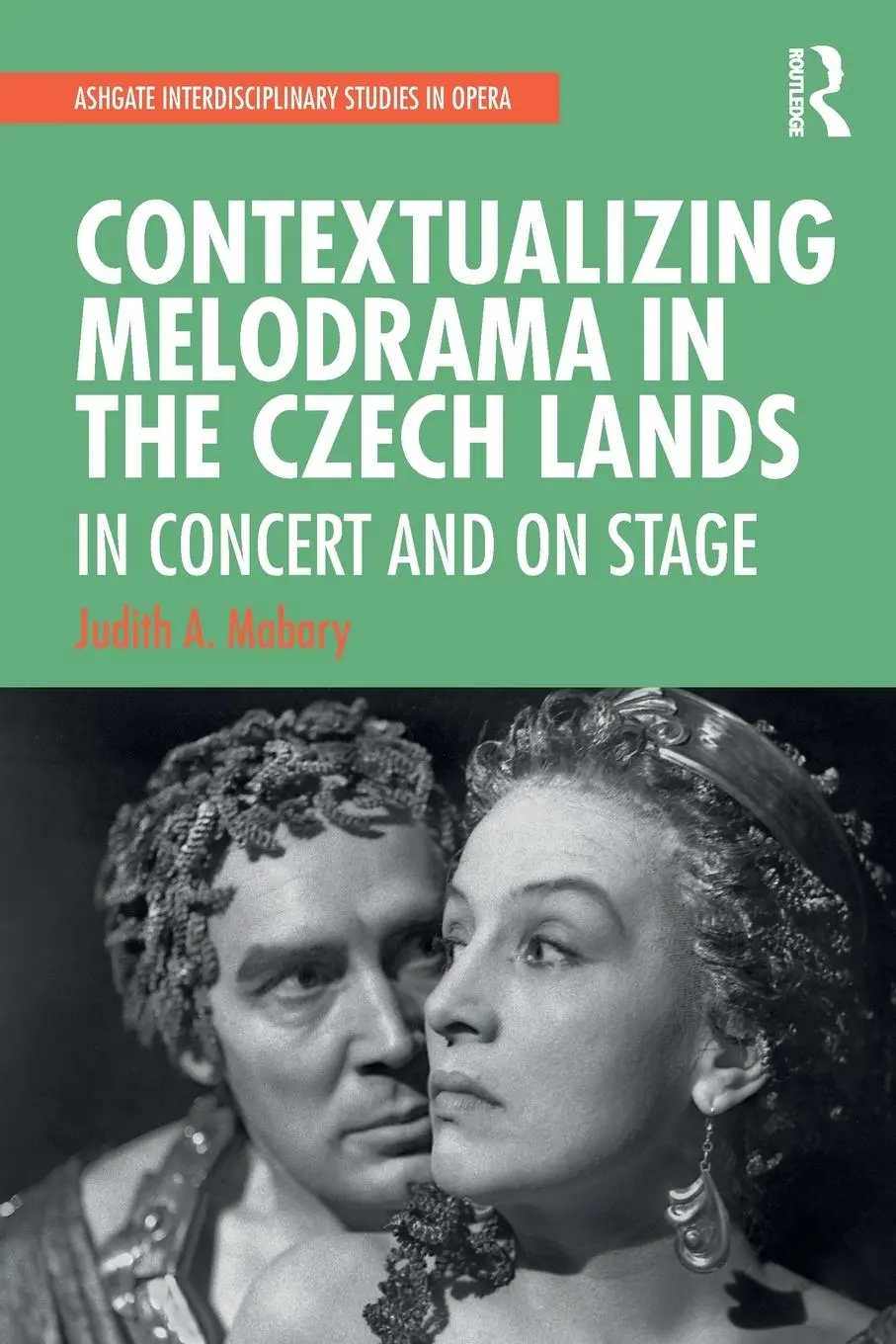 Cover: 9780367539641 | Contextualizing Melodrama in the Czech Lands | In Concert and on Stage