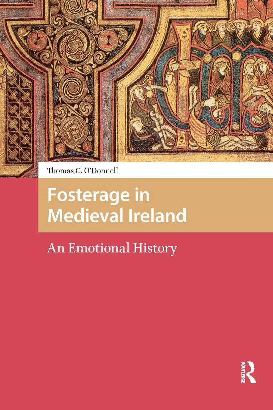 Cover: 9781041179641 | Fosterage in Medieval Ireland | An Emotional History | O'Donnell