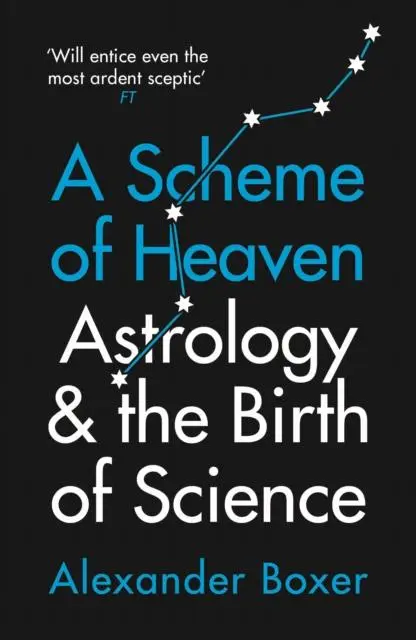 Cover: 9781781259641 | A Scheme of Heaven | Astrology and the Birth of Science | Boxer | Buch